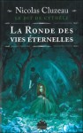 La Ronde des vies éternelles - Nicolas Cluzeau