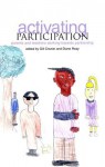 Activating Participation: Parents and Teachers Working Towards Partnership - Gill Crozier