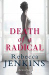 Death of a Radical (Fr Jarrett Mysteries) - Rebecca Jenkins