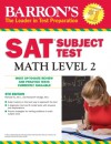 Barron's SAT Subject Test Math Level 2 - Richard Ku, Howard Dodge