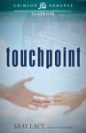 Touchpoint - Shay Lacy