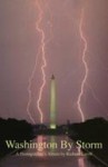 Washington By Storm A Photographer's Album - Richard Latoff