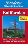 Baedeker Allianz Reiseführer - Kalifornien - Baedeker, Astrid Feltes-Peter, Wolfgang Hassenpflug, Henry Marx