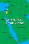 Why Israel is the Victim - David Horowitz, Greenfield , Daniel