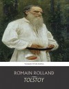 Tolstoy - Romain Rolland, Bernard Miall