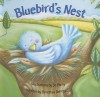 Bluebird's Nest (Board Book) - Dorothea DePrisco, Jo Parry