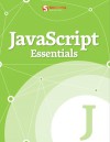 JavaScript Essentials (Smashing eBook Series, #21) - Addy Osmani, Andy Croxall, Christian Heilmann, Zack Grossbart, Ricardo Gimenes, Andrew Antonio Rogerson, Talita Telma