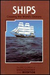 Ships: Crossing the World's Oceans - Sean M. Grady