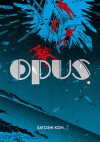 Opus, Tome 2 - Satoshi Kon