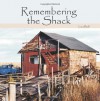 Remembering the Shack - Lisa Ball