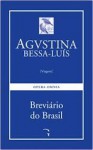 Breviário do Brasil - Agustina Bessa-Luís