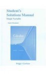 Student Solutions Manual, Single Variable for Calculus: Early Transcendentals - William L. Briggs, Lyle Cochran