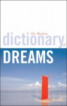 The Watkins Dictionary Of Dreams - Mario Reading