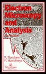 Electron Microscopy and Analysis - Peter J. Goodhew