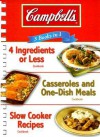 Campbell's 3 Books in 1: 4 Ingredients or Less/Casseroles and One-Dish Meals/Slow Cooker Recipes - Campbell's