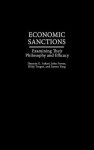 Economic Sanctions: Examining Their Philosophy and Efficacy - Hossein G. Askari, Hildy Teegen, John Forrer