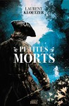 Petites Morts - Laurent Kloetzer