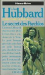 Le secret des psychlos - L. Ron Hubbard, Michel Demuth