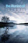 Illusion of Freedom: Scotland Under Nationalism - Tom Gallagher