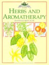 Herbs and Aromatherapy (Culpeper Guides) - Joannah Metcalfe, Rosamund Gendle, Ian Thomas