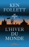 L'Hiver du monde - Odile Demange, Ken Follett, Dominique Haas, Jean-Daniel Brèque