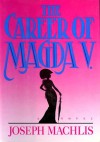 The Career of Magda V - Joseph Machlis