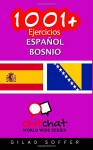 1001+ Ejercicios español - bosnio (Spanish Edition) - Gilad Soffer