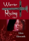 Warrior Rising (Real World Book 3) - Eden Elsworth