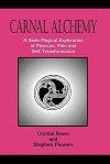 Carnal Alchemy - Stephen E. Flowers, Crystal Flowers