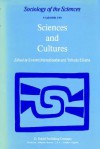 Sciences and Cultures: Anthropological and Historical Studies of the Sciences - E. Mendelsohn, Yehuda Elkana