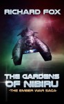 The Gardens of Nibiru (The Ember War Saga) (Volume 5) - Richard Fox