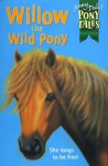 Willow the Wild Pony - Jenny Dale