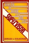 Quality of Worklife and the Supervisor - Leonard A. Schlesinger