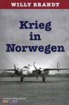 Krieg in Norwegen (German Edition) - Willy Brandt