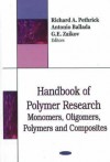 Handbook of Polymer Research: Monomers, Oligomers, Polymers and Composites - Richard A. Pethrick