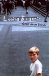 Losing Eugenio - Genevieve Brisac