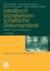 Handbuch Sozialwissenschaftliche Diskursanalyse: Band 2: Forschungspraxis - Reiner Keller, Andreas Hirseland, Werner Schneider, Willy Viehöver