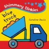 Shimmery Dinkies: Blue Truck - Christiane Engel, Christiane Engel