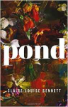 Pond - Claire-Louise Bennett