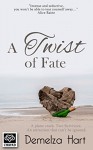 A Twist of Fate - Demelza Hart