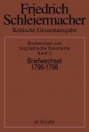 About. V,Briefwechsel Und Biographische Dokumente,BD 2,Briefwechsel 1796-1798,(Briefe 327-552) - Andreas Arndt, Gerhard Ebeling, Hermann Fischer, Heinz Kimmerle, Günter Meckenstock, Kurt-Victor Selge, Wolfgang Virmond