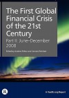 The First Global Financial Crisis of the 21st Century - Part II: June-December, 2008 - Andrew Felton, Carmen M. Reinhart