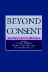 Beyond Consent: Seeking Justice in Research - Jeffrey Kahn