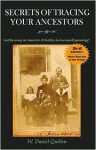 Secrets of Tracing Your Ancestors - W. Daniel Quillen