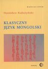 Klasyczny język mongolski - Stanisław Kałużyński