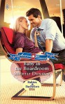 Baby in the Boardroom (Babies & Bachelors USA) - Michele Dunaway