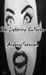 The Lightning Collector - Anders Petersen