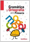 GRAMATICA Y ORTOGRAFIA PARA PRIMARIA - Varios autores