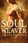 Soul Weaver - Hailey Edwards