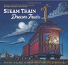 Steam Train, Dream Train - Sherri Duskey Rinker, Tom Lichtenheld